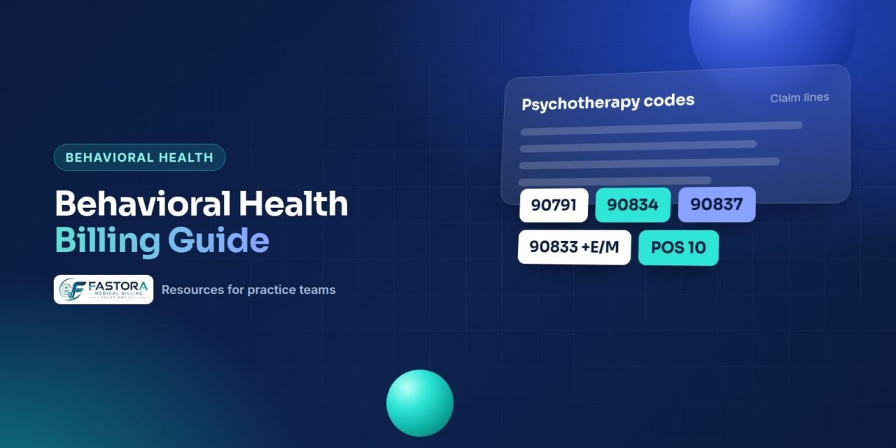 Illustration for the Fastora guide: Behavioral Health Billing Guide: Psychiatry, Therapy and Telehealth Codes