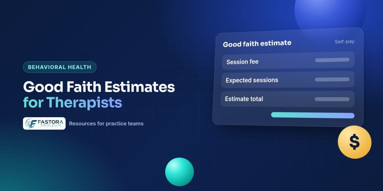 Illustration for the Fastora guide: Good Faith Estimates for Therapists: No Surprises Act Requirements