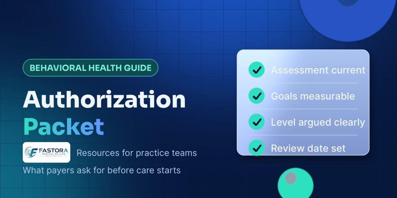 Behavioral Health Prior Authorization Documentation: What Payers Ask For Before Care Starts