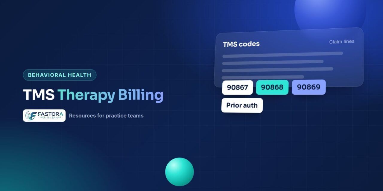 Illustration for the Fastora guide: TMS Therapy Billing: Codes & Authorization